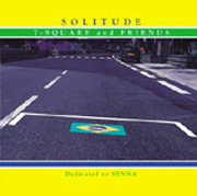 T-SQUARE & FRIENDS / SOLITUDE